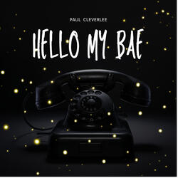 Hello My Bae