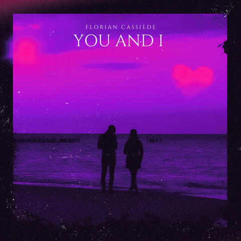 You and I