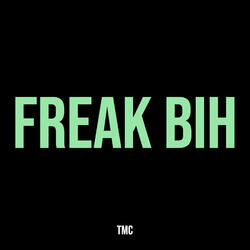Freak Bih