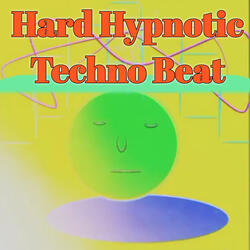 Hard Hypnotic Techno Beat