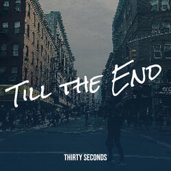 Till the End