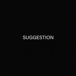 Suggestion