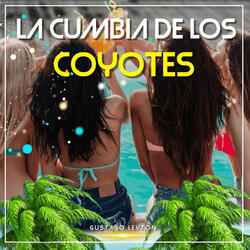 La Cumbia De Los Coyotes