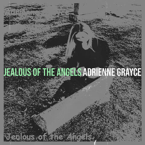 Jealous of the Angels
