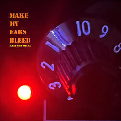 Scare Me (Make My Ears Bleed)
