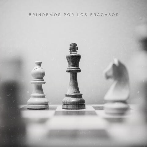 Brindemos Por Los Fracasos