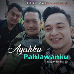 Ayahku Pahlawanku
