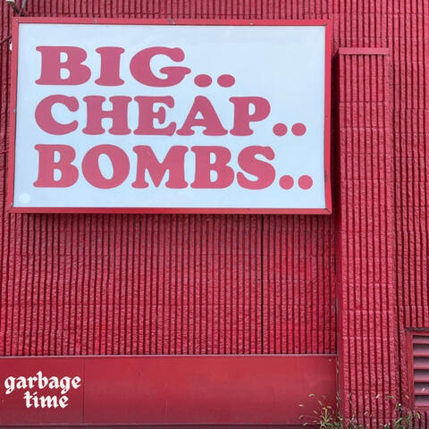 Big Cheap Bombs