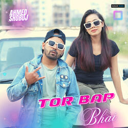 Tor Bap Bhai