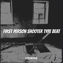 First Person Shooter Type Beat