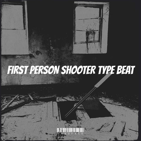 First Person Shooter Type Beat