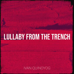 Lullaby from the Trench