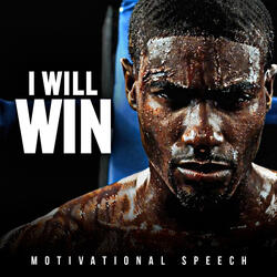 I Will Win (Motivational Speech)