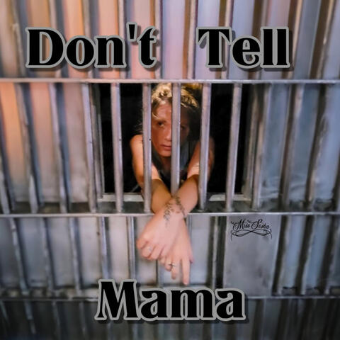 Don't Tell Mama