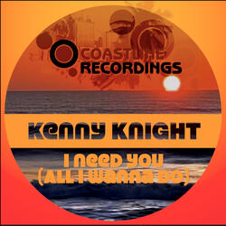 I Need You (All I Wanna Do) [Moonlight Lounge Mix]
