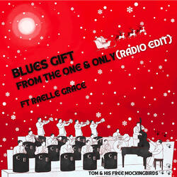 Blues Gift from the One & Only (Radio Edit)