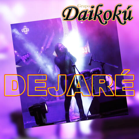 Dejaré