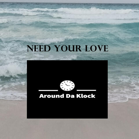 Need Your Love