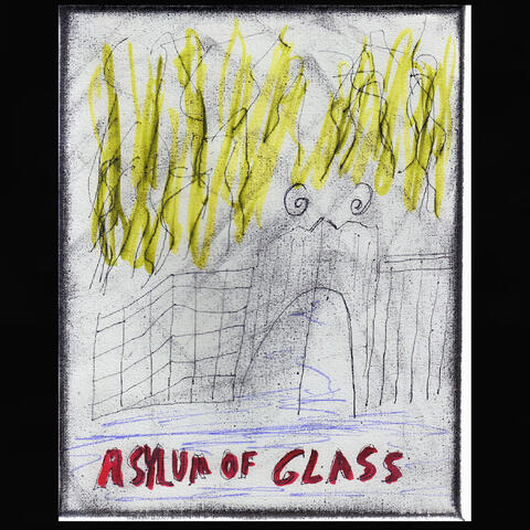 Asylum of Glass