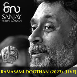 Ramasami Doothan (2023) [Live]