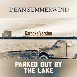 Parked out by the Lake (Karaoke Version)