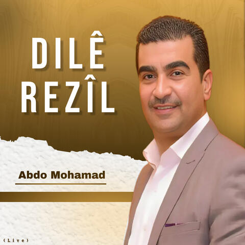 Dilê Rezîl (Live)