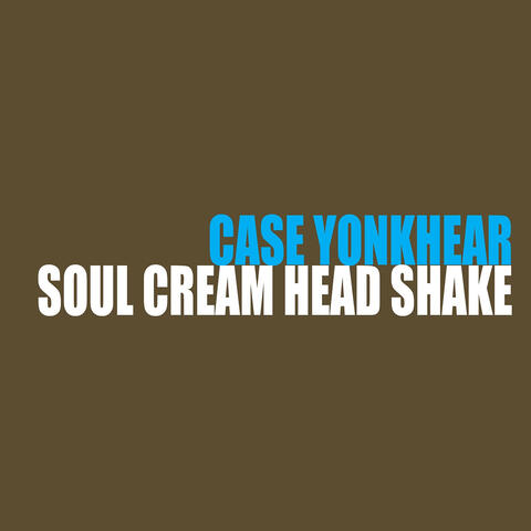 Soul Cream Head Shake