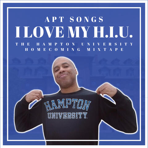 I Love My H.I.U.: The Hampton University Homecoming Mixtape