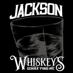 Whiskey’s Gonna Find Me