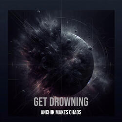 Get Drowning