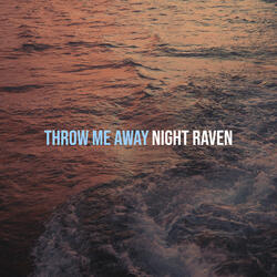 Throw Me Away
