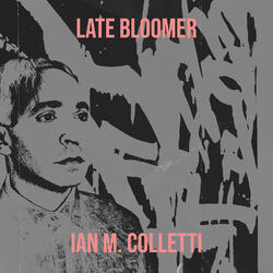 Late Bloomer