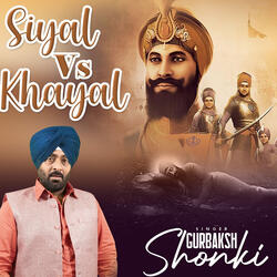Siyal vs Khayal