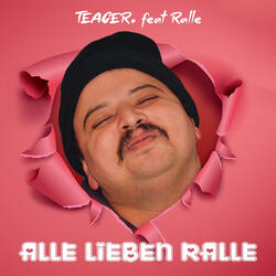 Alle Lieben Ralle