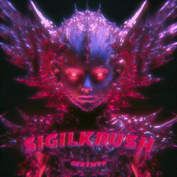 Sigilkrush (Ultra Sped Up)