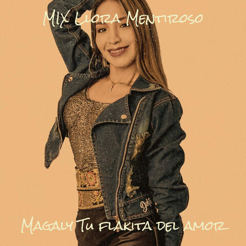 MIX Llora Mentiroso