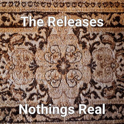 Nothings Real