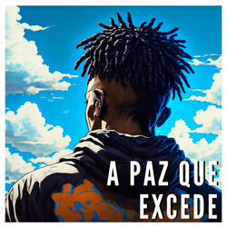 A Paz Que Excede