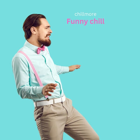 Funny Chill