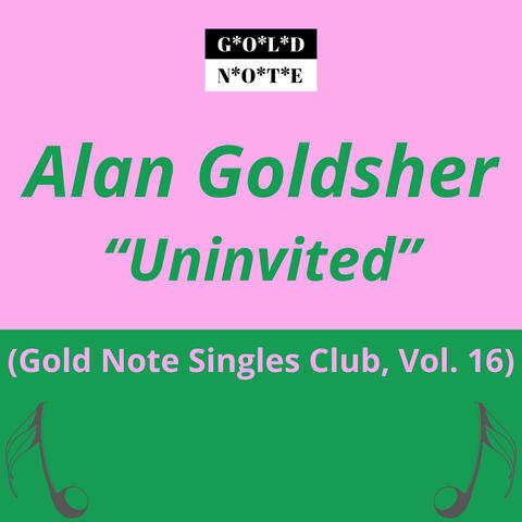 Uninvited (Gold Note Singles Club), Vol. 16