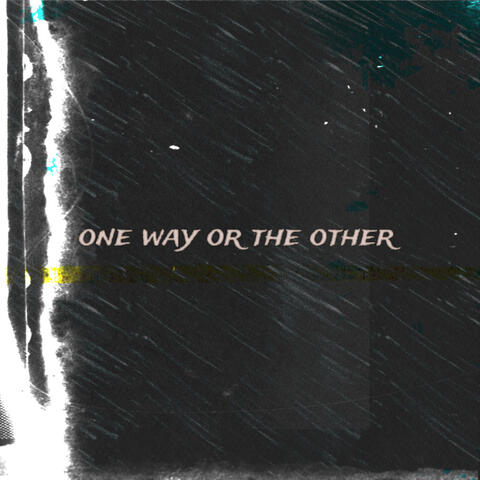 One Way or the Other