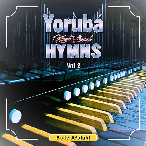 Yoruba Most Loved Hymns, Vol 2