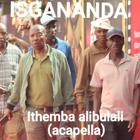 Ithemba Alibulali (Acapella)