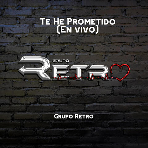 Te He Prometido (En Vivo)