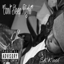 Can't Sleep Right