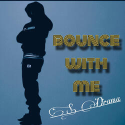 Bounce With Me