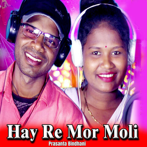 Hay Re Mor Moli
