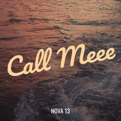 Call Meee