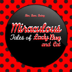 Miraculous, Tales of Ladybug and Cat [Remake]