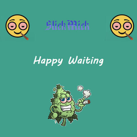Happy Waiting
